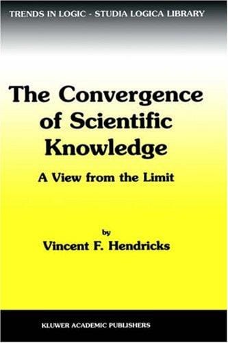 The Convergence of Scientific Knowledge: A View from the Limit