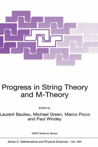 Progress in String Theory and M-Theory (NATO Science Series C: (closed))
