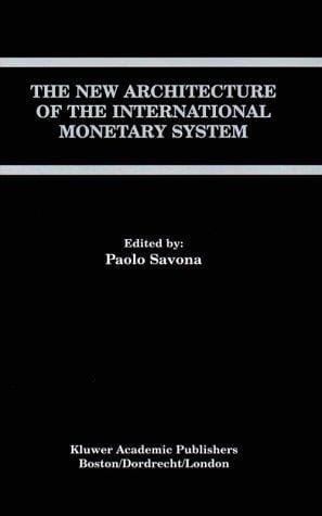 The New Architecture of the International Monetary System (Open Economies Review)