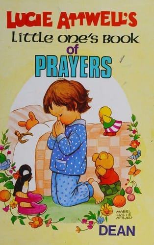 Lucie Attwell's little one's book of prayers