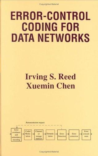 Error-Control Coding for Data Networks (The Springer International Series in Engineering and Computer Science)