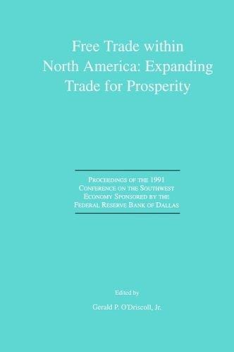 Free Trade within North America: Expanding Trade for Prosperity