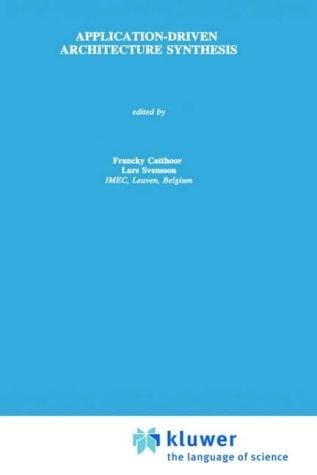 Application-driven architecture synthesis