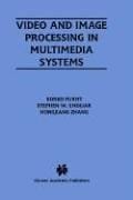 Video and image processing in multimedia systems