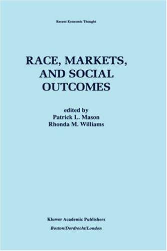 Race, markets, and social outcomes