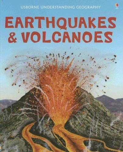 Earthquakes & Volcanoes (Usborne Understanding Geography)