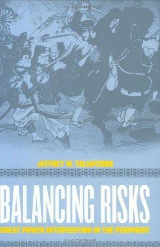 Balancing risks: great power intervention in the periphery