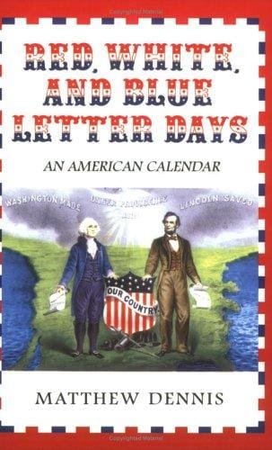 Red, White, and Blue Letter Days: An American Calendar
