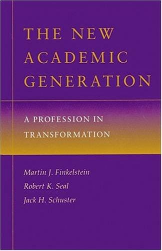 The new academic generation: a profession in transformation