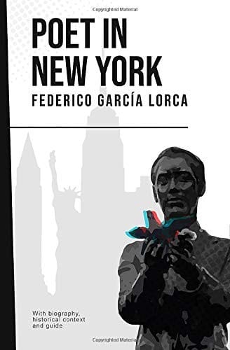 Poet in New York: Federico Garcia Lorca