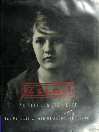 Zelda, an illustrated life: the private world of Zelda Fitzgerald