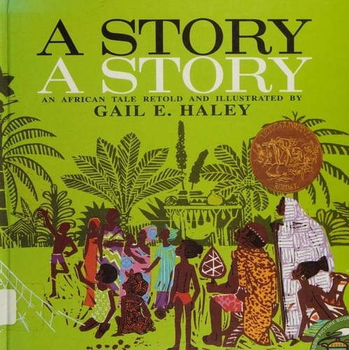 A Story, A Story: An African Tale