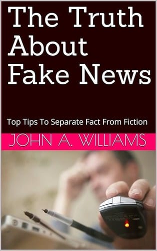 Truth about Fake News: Top Tips to Separate Fact from Fiction
