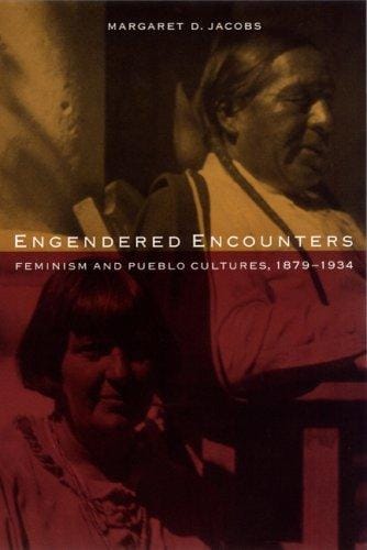 Engendered encounters: feminism and Pueblo cultures, 1879-1934