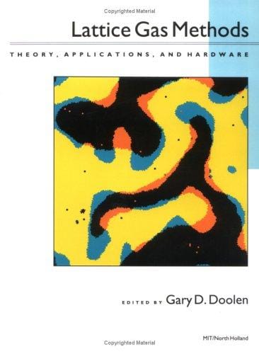 Lattice Gas Methods: Theory, Application, and Hardware (Special Issues of Physica D)