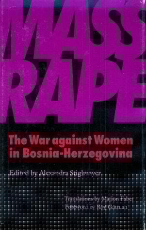 Mass rape: the war against women in Bosnia-Herzegovina
