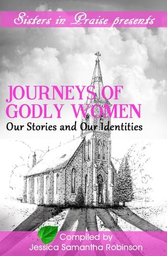 Journeys of Godly Women: Our Stories and Our Identities
