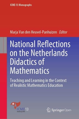 National Reflections on the Netherlands Didactics of Mathematics: Teaching and Learning in the Context of Realistic Mathematics Education