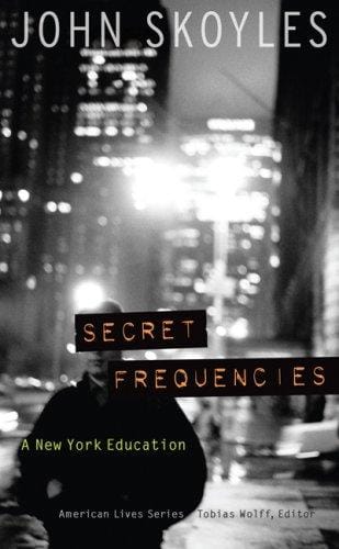 Secret Frequencies: A New York Education (American Lives)