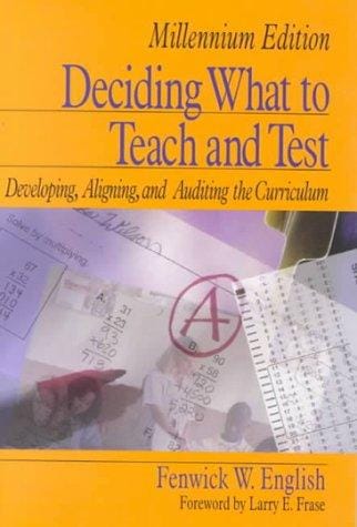 Deciding What to Teach and Test: Developing, Aligning, and Auditing the Curriculum