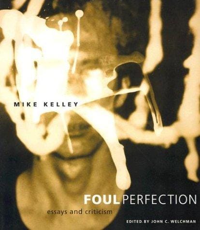 Foul Perfection: Essays and Criticism