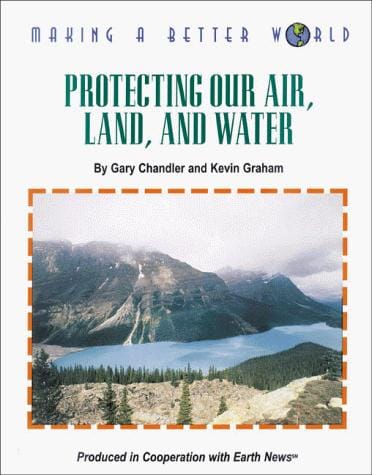 Protecting our air, land, and water