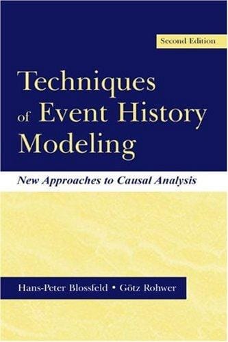 Techniques of Event History Modeling: New Approaches to Casual Analysis