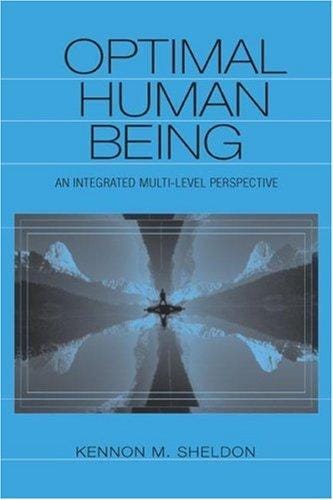 Optimal Human Being: An Integrated Multi-level Perspective