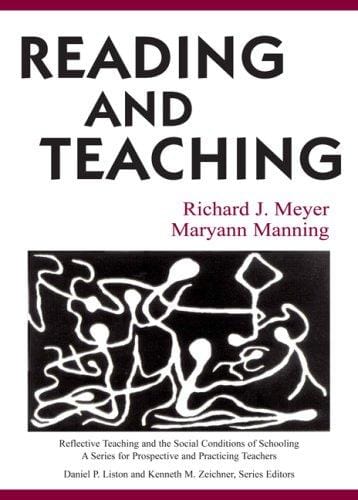 Reading and Teaching (Reflective Teaching and the Social Conditions of Schooling)