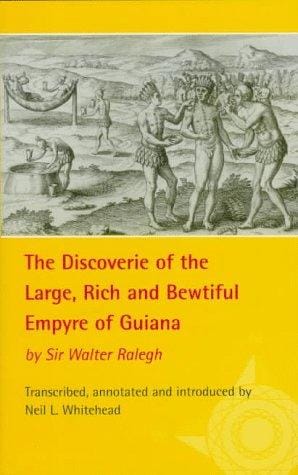 The discoverie of the large, rich, and bewtiful Empyre of Guiana