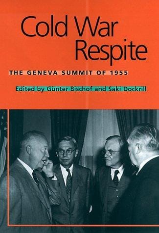 Cold War respite: the Geneva Summit of 1955