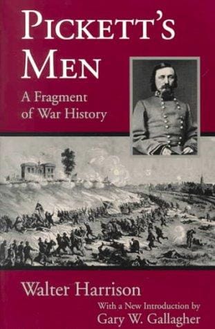Pickett's men: a fragment of war history