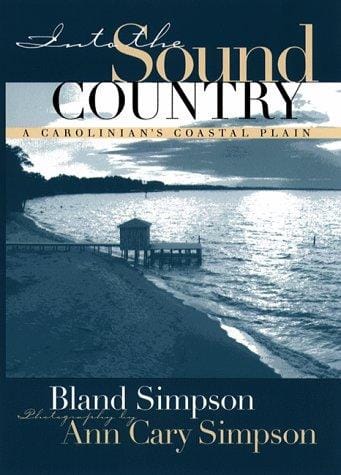 Into the sound country: a Carolinian's coastal plain
