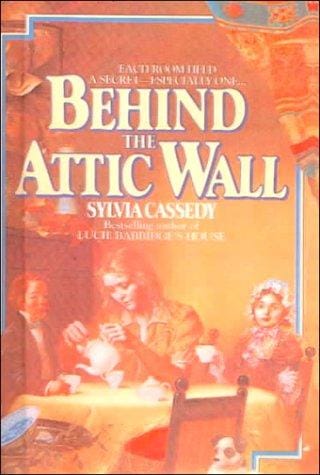Behind the Attic Wall (Avon Camelot Books)