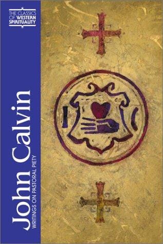 John Calvin: Writings on Pastoral Piety (Classics of Western Spirituality)