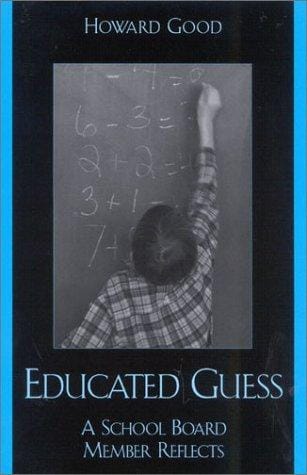 Educated Guess: A School Board Member Reflects