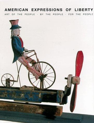 American expressions of liberty: art of the people, by the people, for the people.