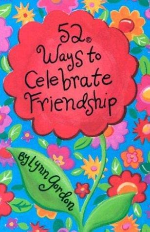 52 Deck Series: 52 Ways to Celebrate Friendship
