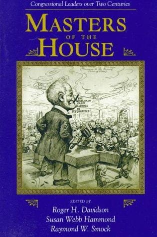 Masters of the House: Congressional leadership over two centuries