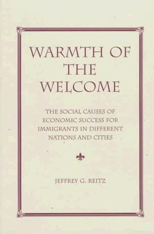 Warmth of the welcome: the social causes of economic success for immigrants in different nations and cities