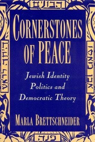 Cornerstones of peace: Jewish identity politics and democratic theory