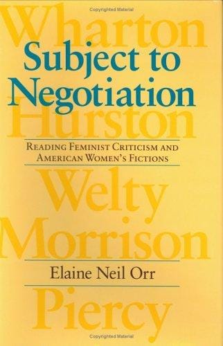 Subject to negotiation: reading feminist criticism and American women's fictions