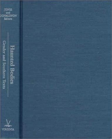 Haunted Bodies: Gender and Southern Texts--Thursday Night at the Cop Shop (American South Series)