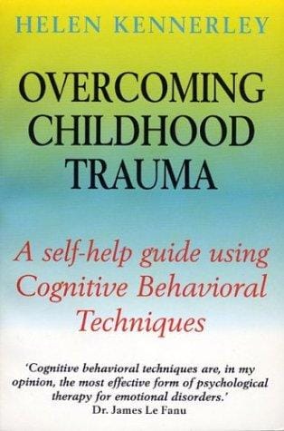 Overcoming Childhood Trauma
