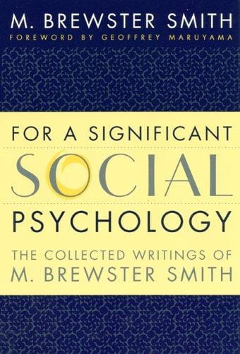 For a Significant Social Psychology: The Collected Writings of M. Brewster Smith