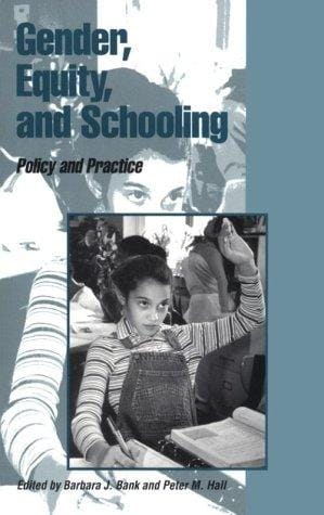 Gender, Equity, and Schooling: Policy and Practice (Missouri Symposium on Research and Educational Policy , Vol 2)