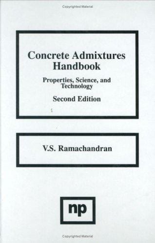 Concrete admixtures handbook: properties, science, and technology