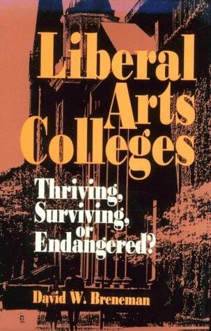 Liberal arts colleges: thriving, surviving, or endangered?