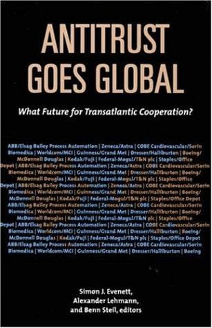 Antitrust Goes Global: What Future for Transatlantic Cooperation?