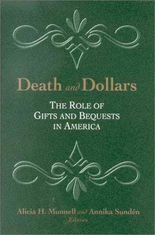 Death and Dollars: The Role of Gifts and Bequests in America